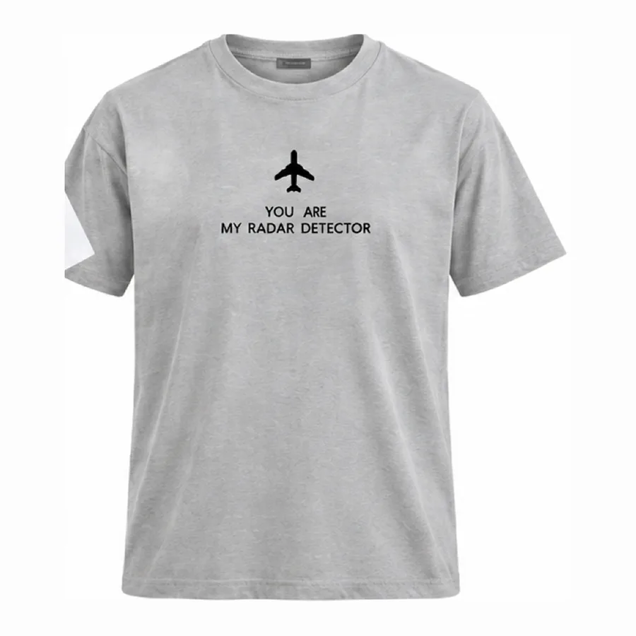 “You are my radar detector” T-shirt 6